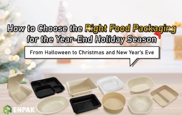 The Right Food Packaging for the Year-End Holiday Season